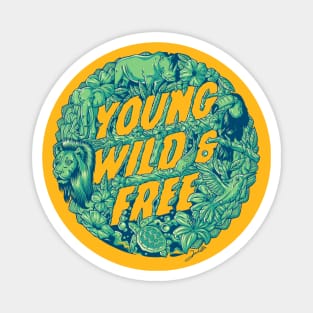 Young Wild & Free Magnet